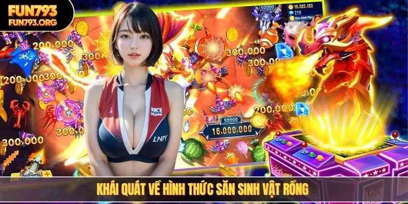Khái quát về hình thức săn sinh vật rồng