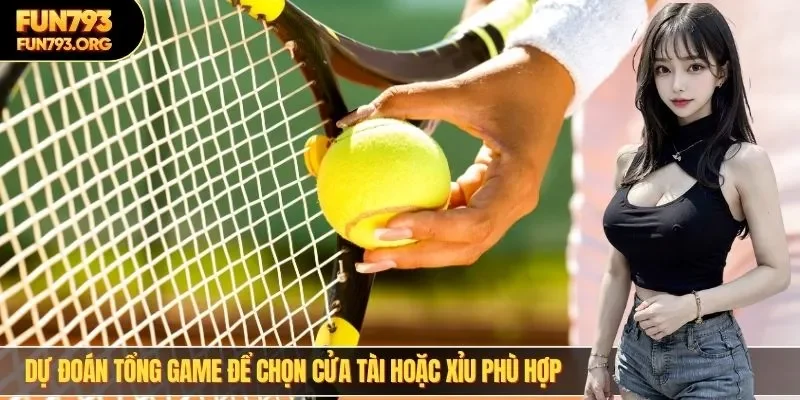 Dự đoán tổng game để chọn cửa Tài hoặc Xỉu phù hợp